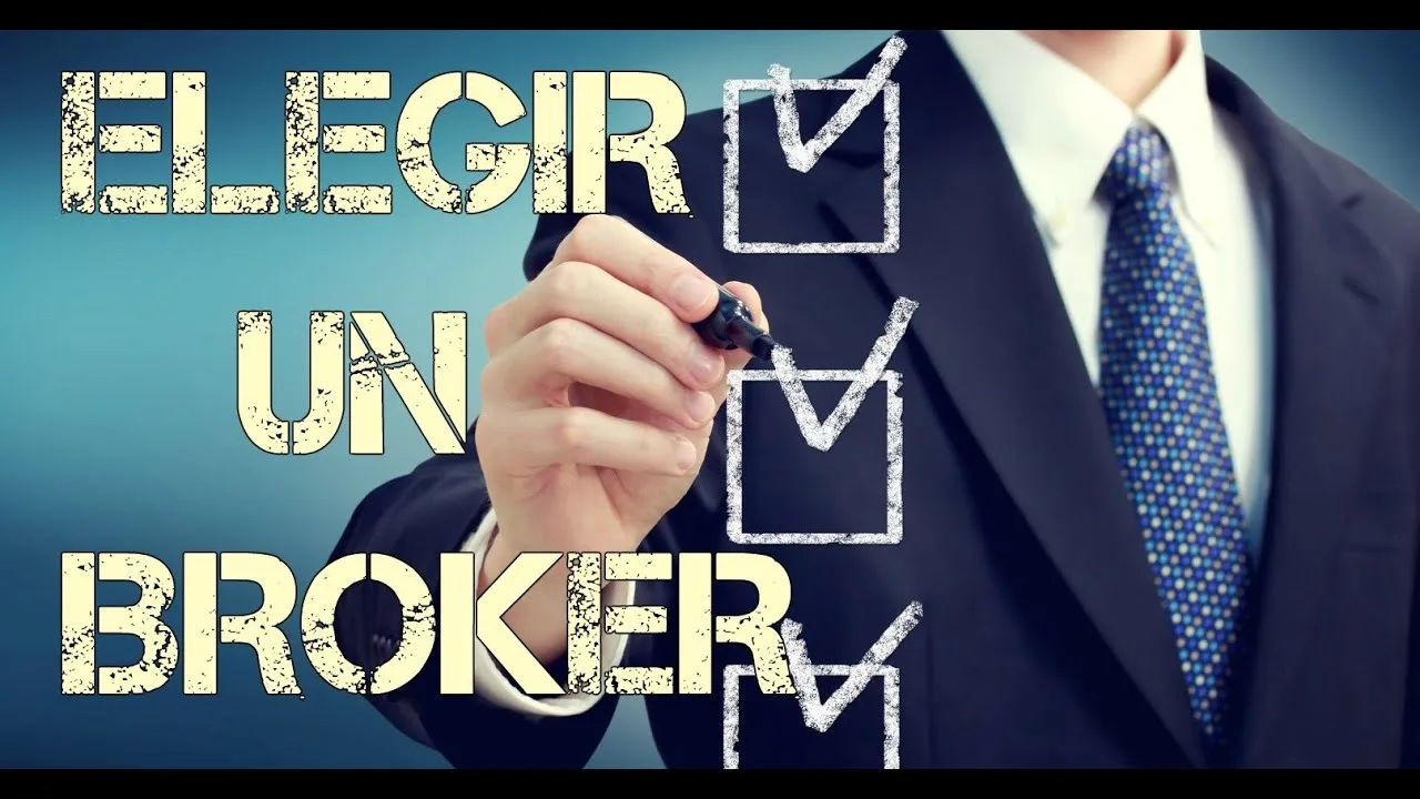 7 factores claves a la hora de Elegir un Broker