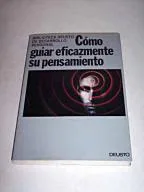 Cómo guiar eficazmente su pensamiento...