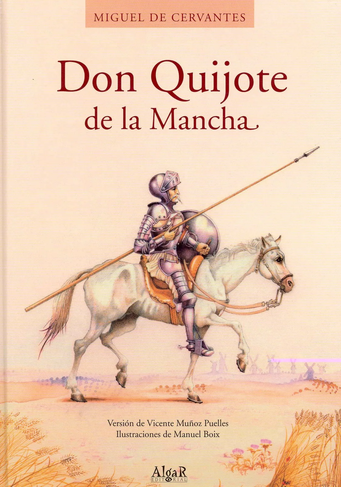 Don quijote de la mancha... Miguel de Cervantes Saavredra