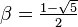 \textstyle\beta = \frac{1-\sqrt 5}{2}