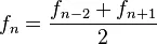 f_n=\frac{f_{n-2}+f_{n+1}}2